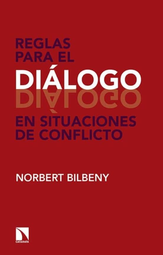 Cover of the book “Reglas para el diálogo en situaciones de conflicto” by Norbert Bilbeny